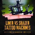 Liner vs Shader Tattoo Machines